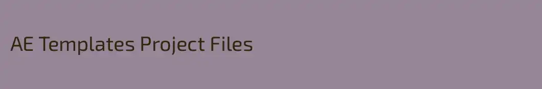 AE Templates Project Files